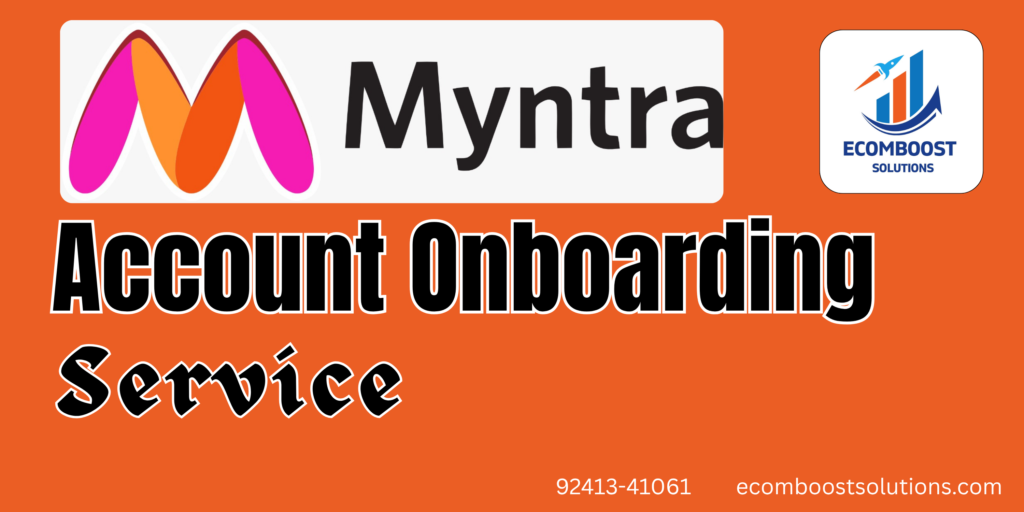 Myntra Account Onboarding Services