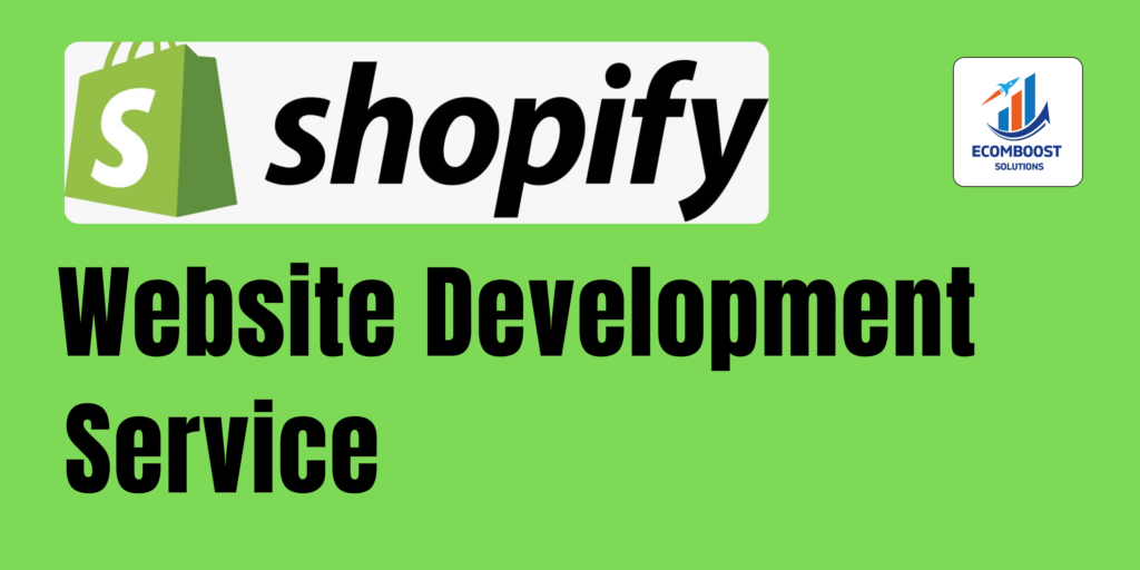 Shopify Website Development.